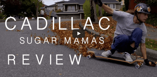 Cadillac Sugar Mamas V3 Wheel Review - Motionboardshop - Motion Boardshop